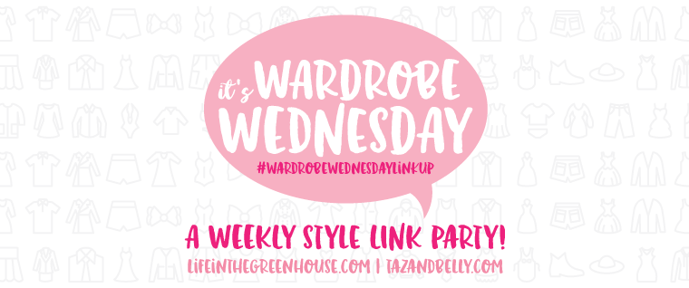introducing… wardrobe wednesday