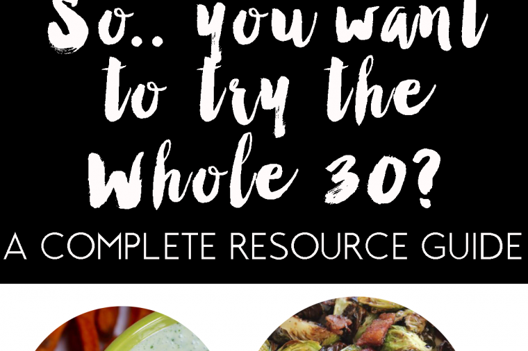 so you want to try the Whole 30? + an update