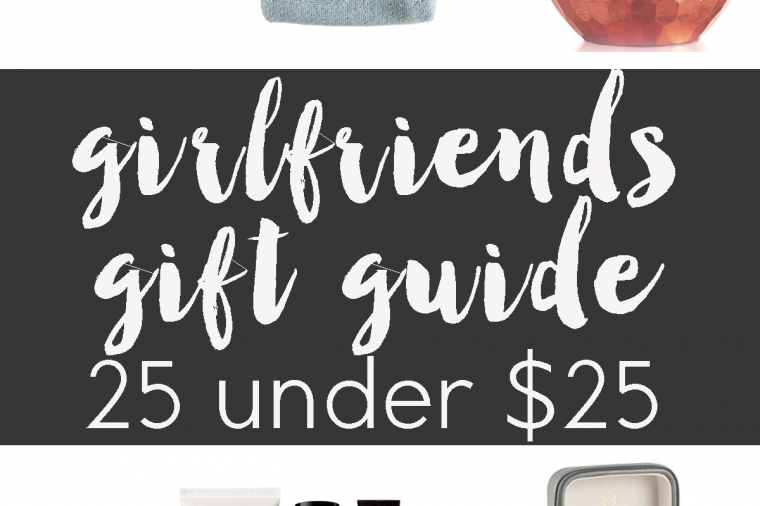 25 under $25: a girlfriends gift guide + a giveaway